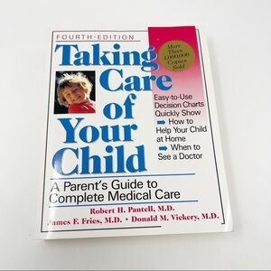 Taking Care Of Your Child A Parent's Guide Book